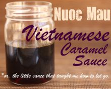 Thumbnail image for Nuoc Mau: Vietnamese Caramel Sauce